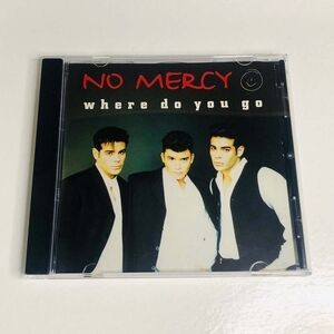 CD No Mercy - Where Do You Go